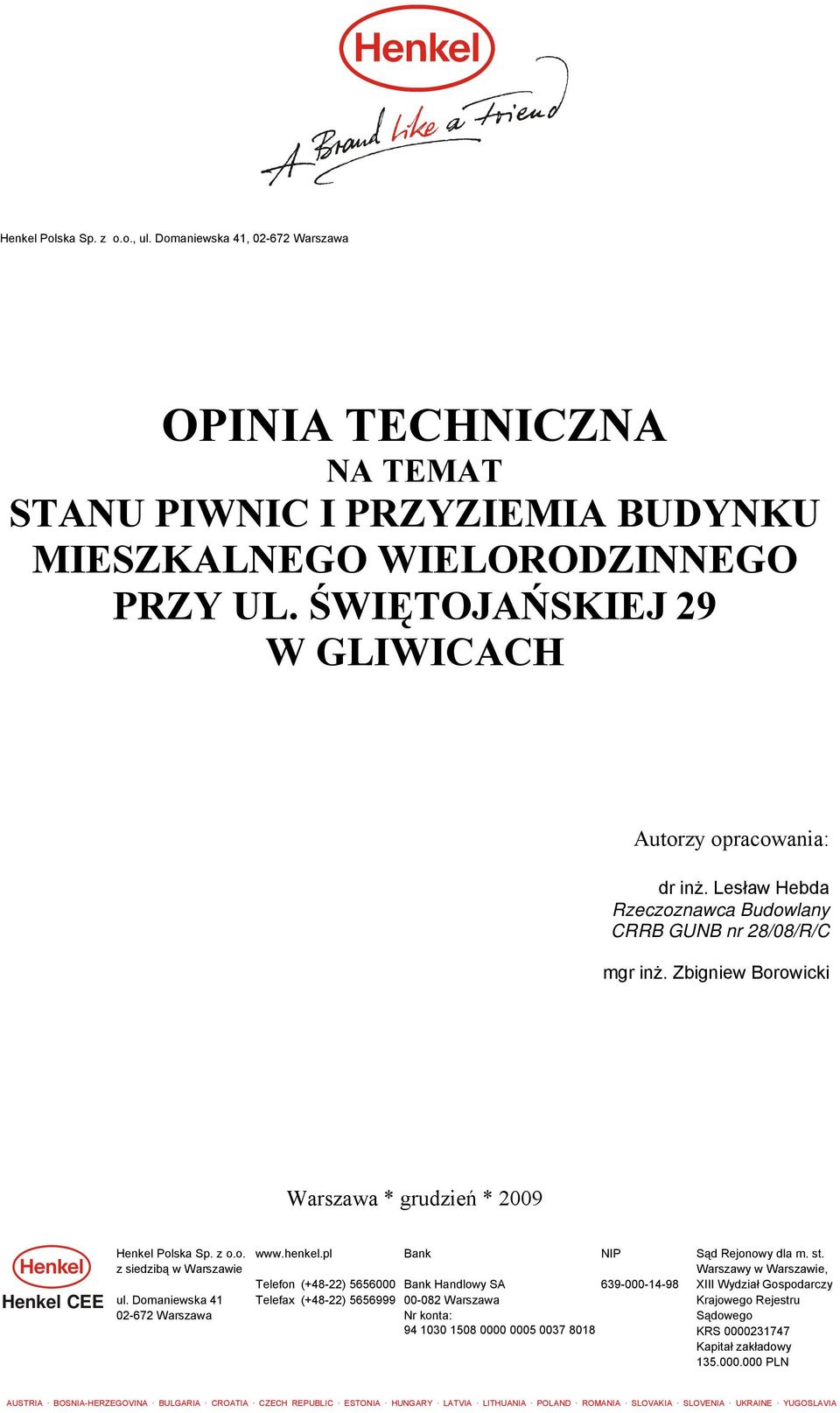 ŚWIĘTOJAŃSKIEJ 29 W GLIWICACH Autorzy opracowania: dr inż.