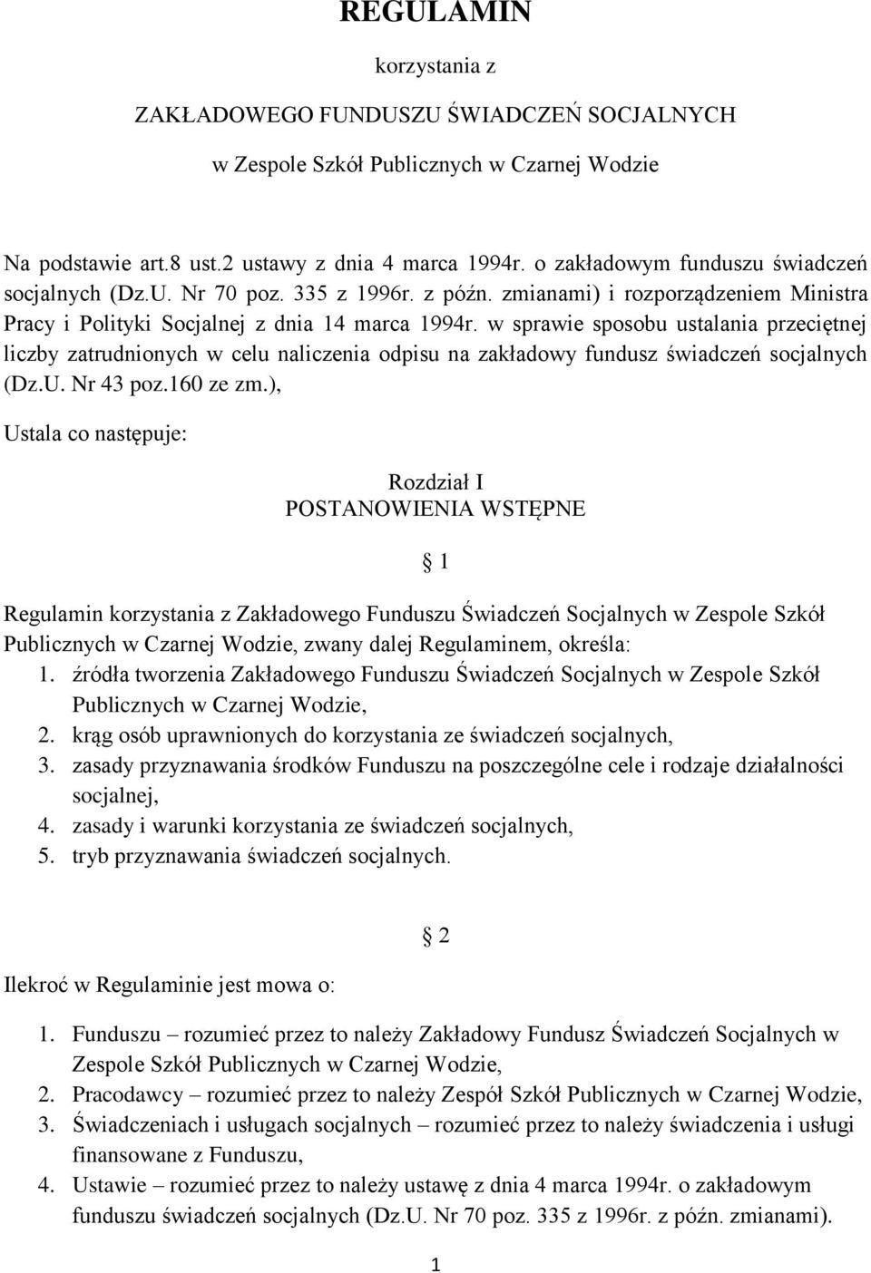 w sprawie sposobu ustalania przeciętnej liczby zatrudnionych w celu naliczenia odpisu na zakładowy fundusz świadczeń socjalnych (Dz.U. Nr 43 poz.160 ze zm.