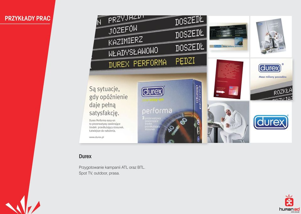 atwiejsze do na o enia. www.durex.pl Durex Przygotowanie kampanii ATL oraz BTL.