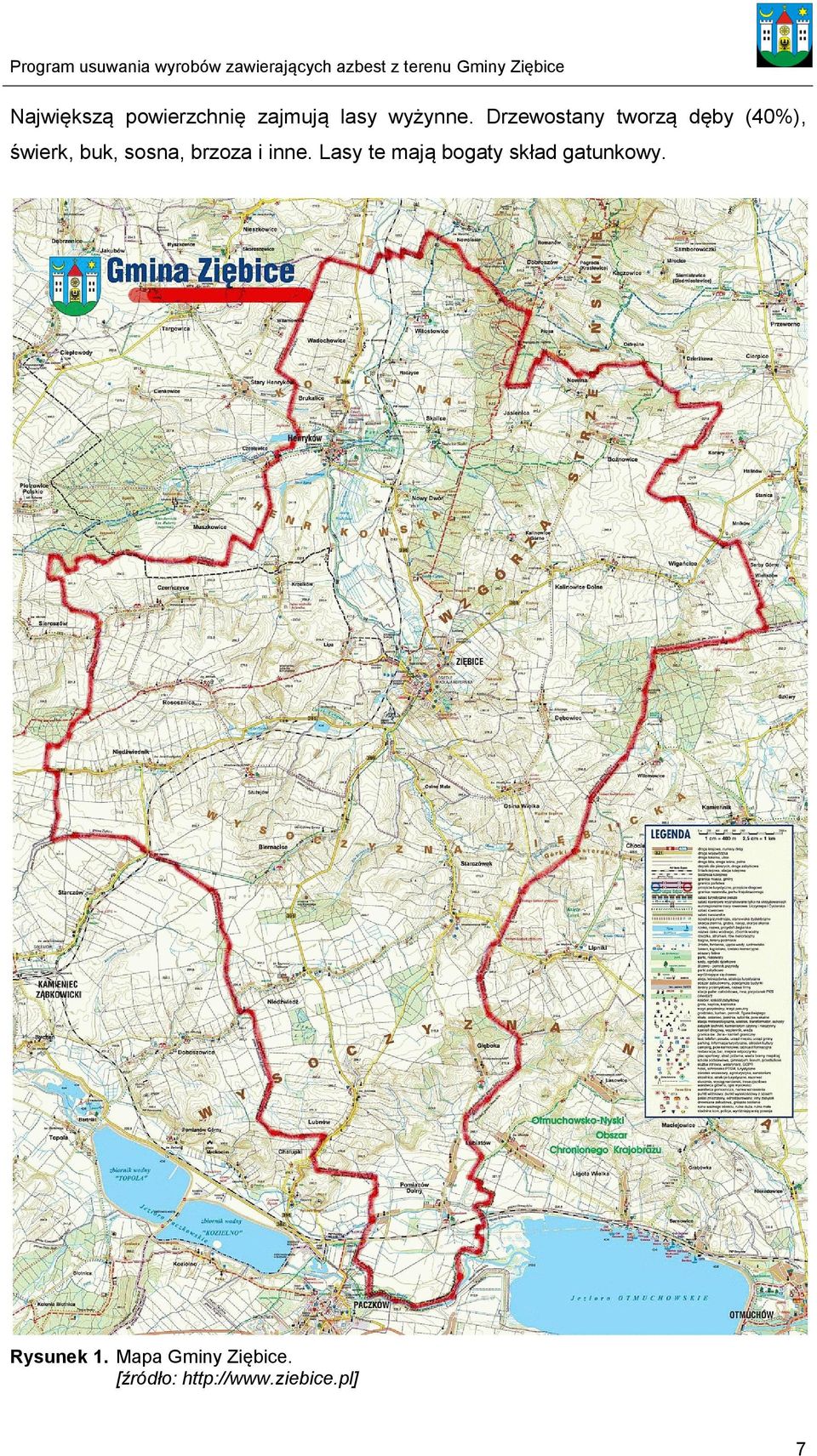 Drzewostany tworzą dęby (40%), świerk, buk, sosna, brzoza i inne.