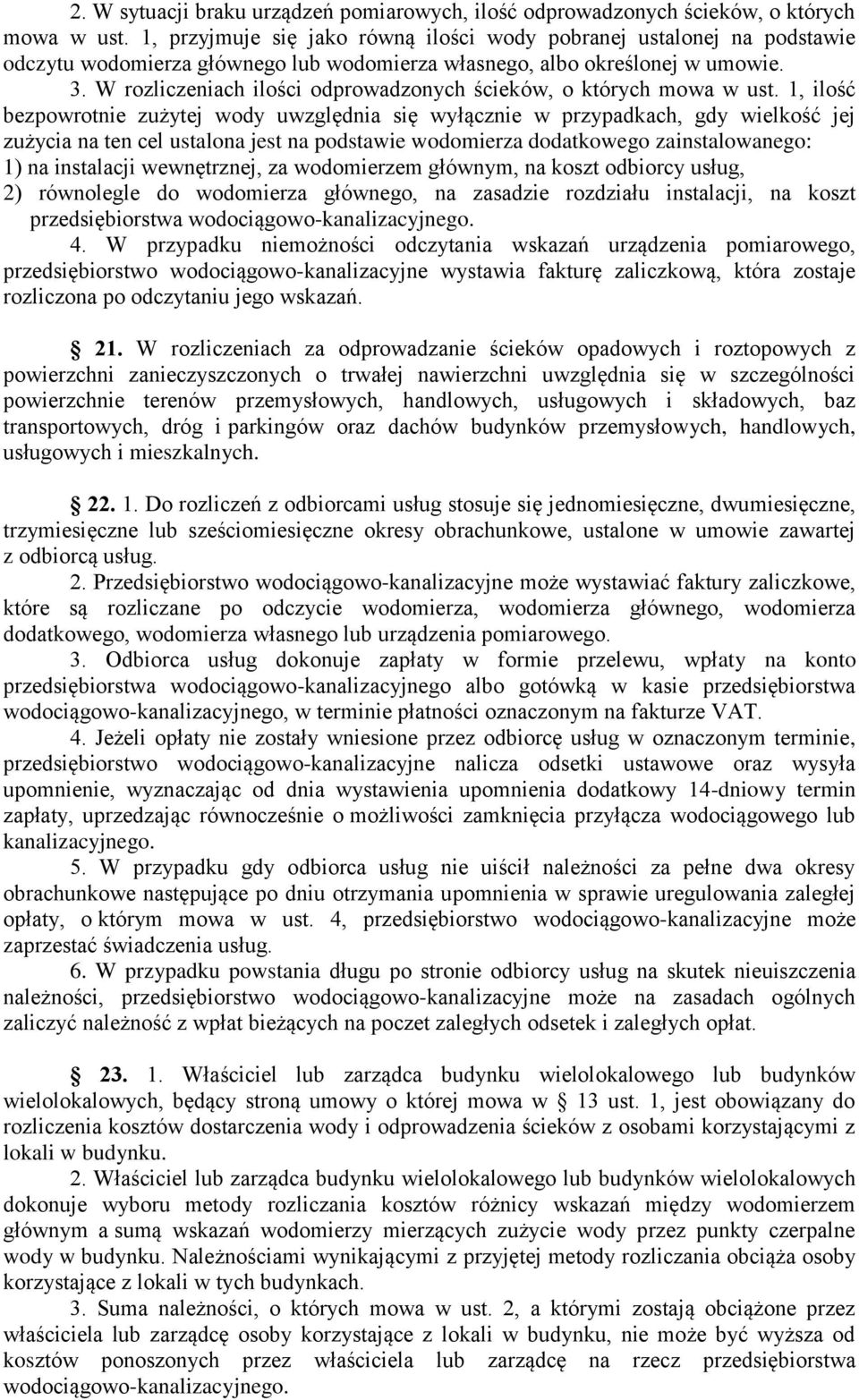 W rozliczeniach ilości odprowadzonych ścieków, o których mowa w ust.