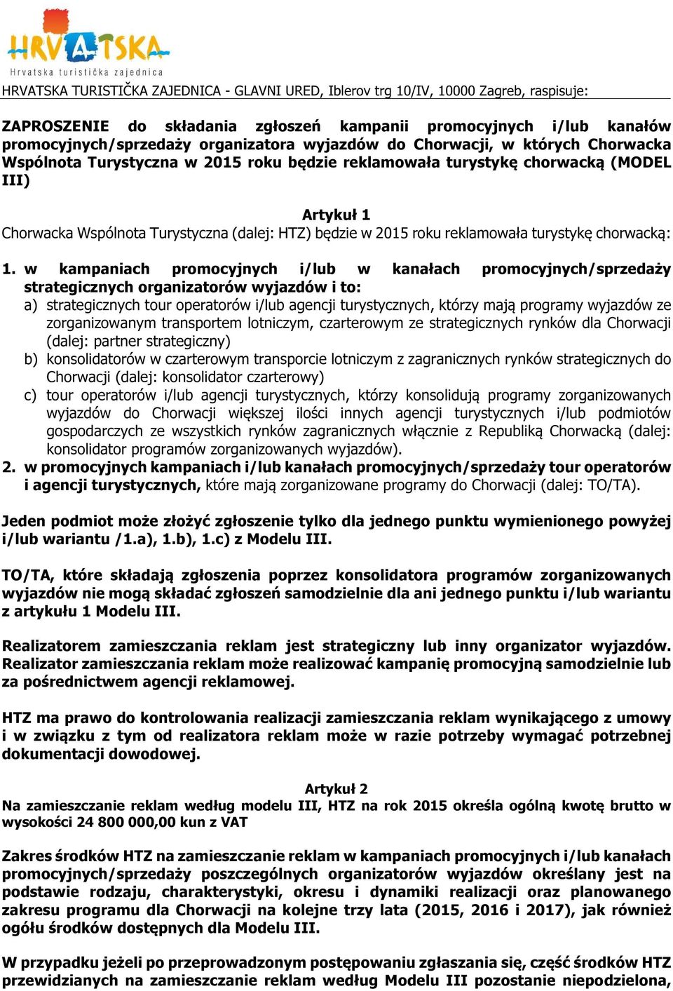 roku reklamowała turystykę chorwacką: 1.