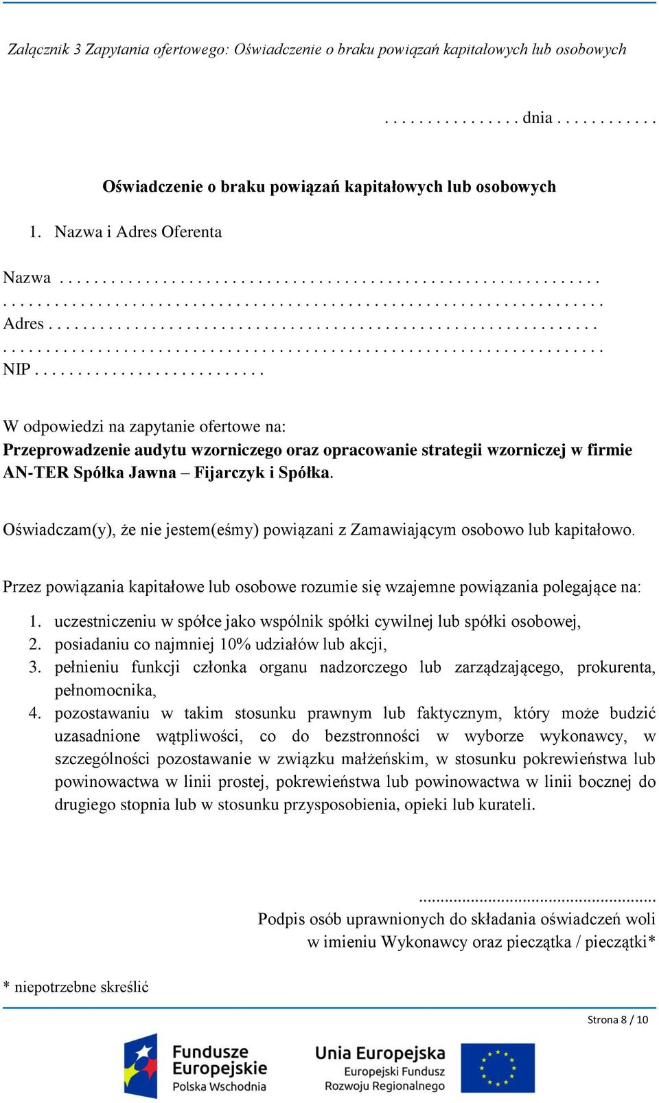 .......................... W odpowiedzi na zapytanie ofertowe na: Przeprowadzenie audytu wzorniczego oraz opracowanie strategii wzorniczej w firmie AN-TER Spółka Jawna Fijarczyk i Spółka.