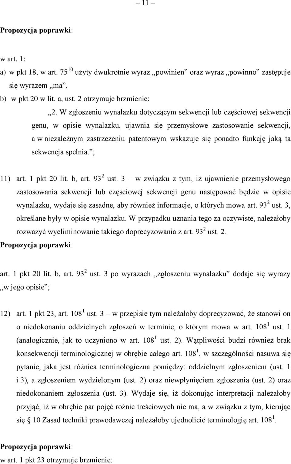 ponadto funkcję jaką ta sekwencja spełnia. ; 11) art. 1 pkt 20 lit. b, art. 93 2 ust.