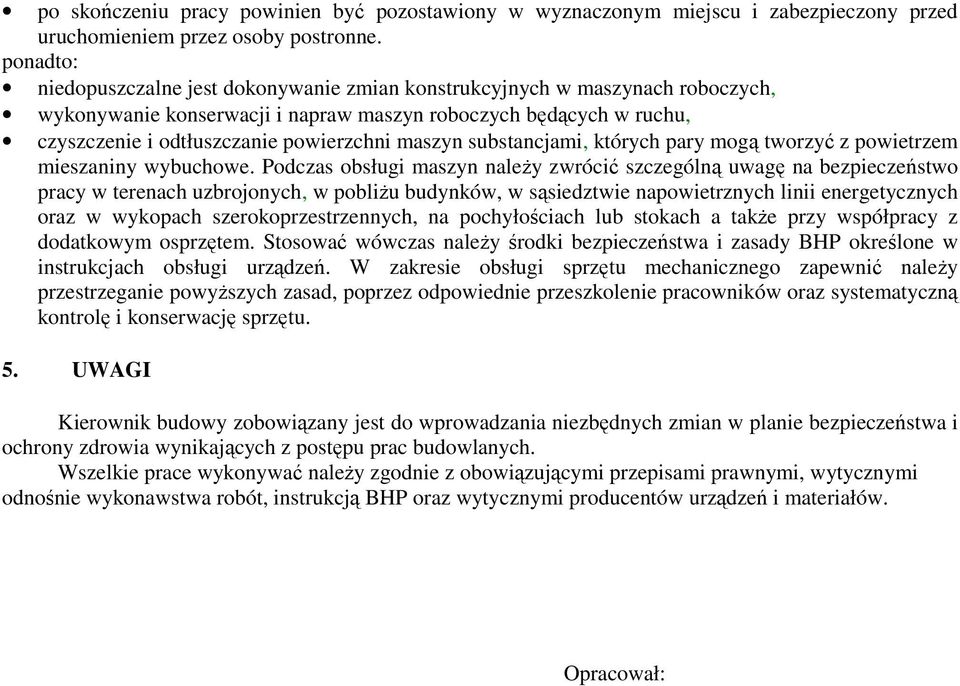 maszyn substancjami, których pary mogą tworzyć z powietrzem mieszaniny wybuchowe.