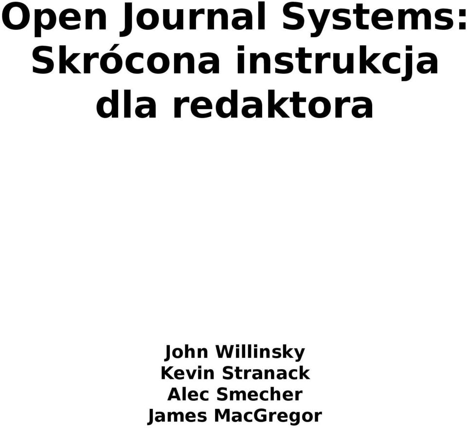 redaktora John Willinsky