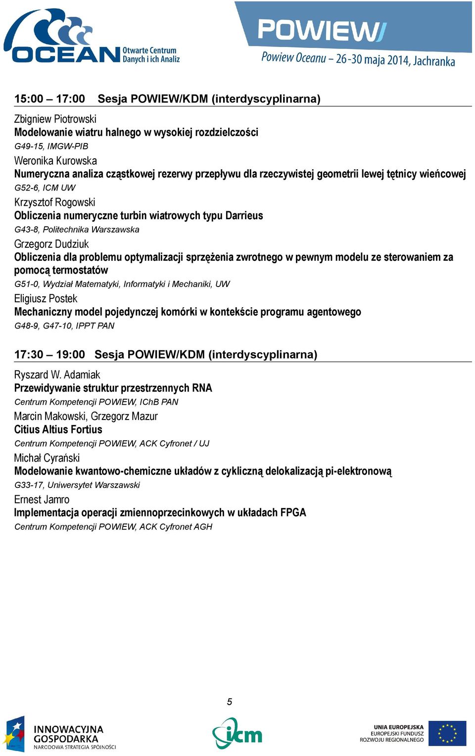dla problemu optymalizacji sprzężenia zwrotnego w pewnym modelu ze sterowaniem za pomocą termostatów G51-0, Wydział Matematyki, Informatyki i Mechaniki, UW Eligiusz Postek Mechaniczny model