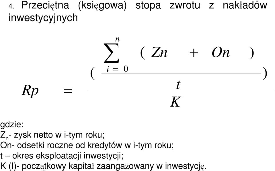 roku; On- odsetki roczne od kredytów w i-tym roku; t okres