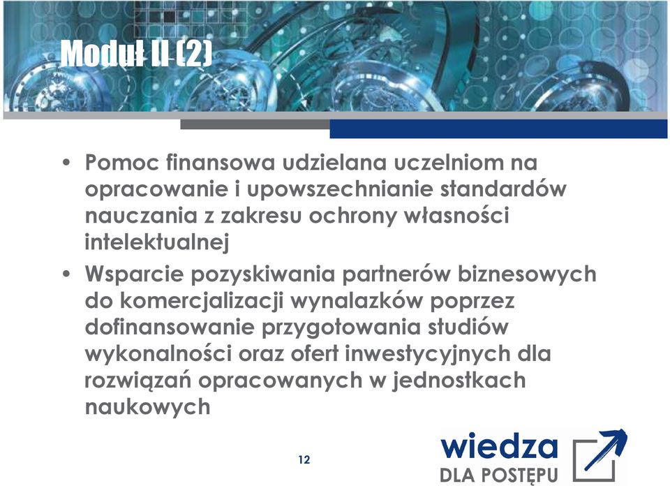 partnerów biznesowych do komercjalizacji wynalazków poprzez dofinansowanie przygotowania