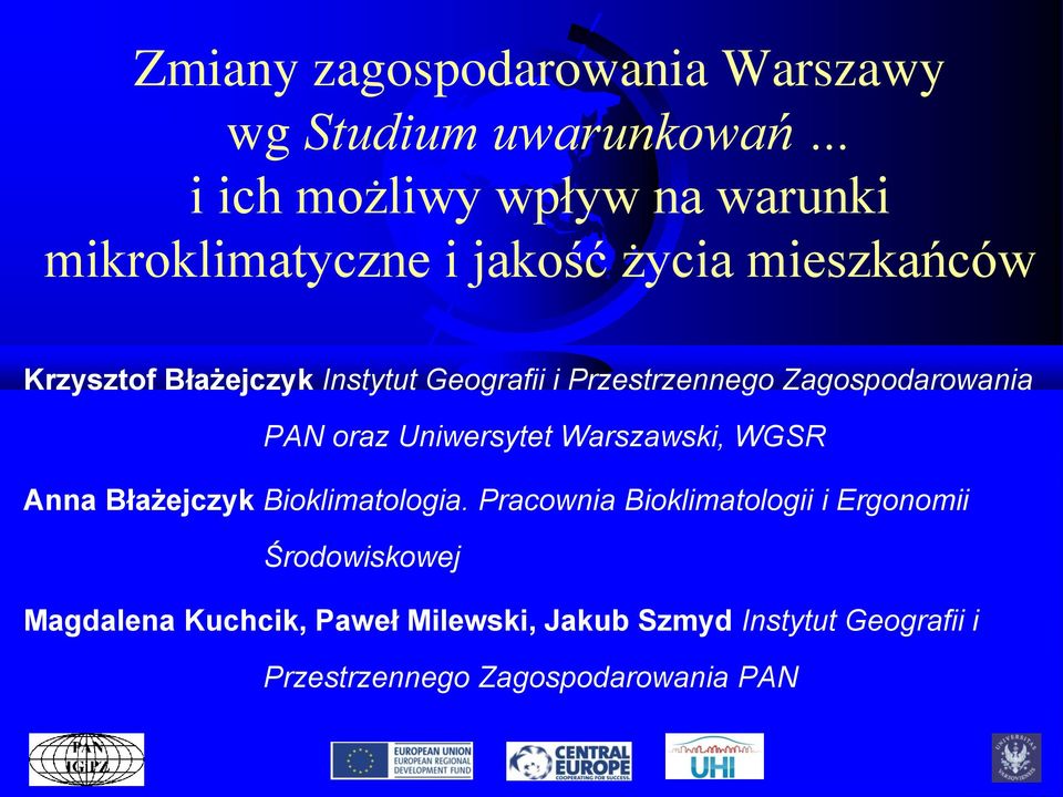 Uniwersytet Warszawski, WGSR Anna Błażejczyk Bioklimatologia.