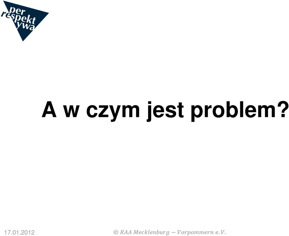 problem?