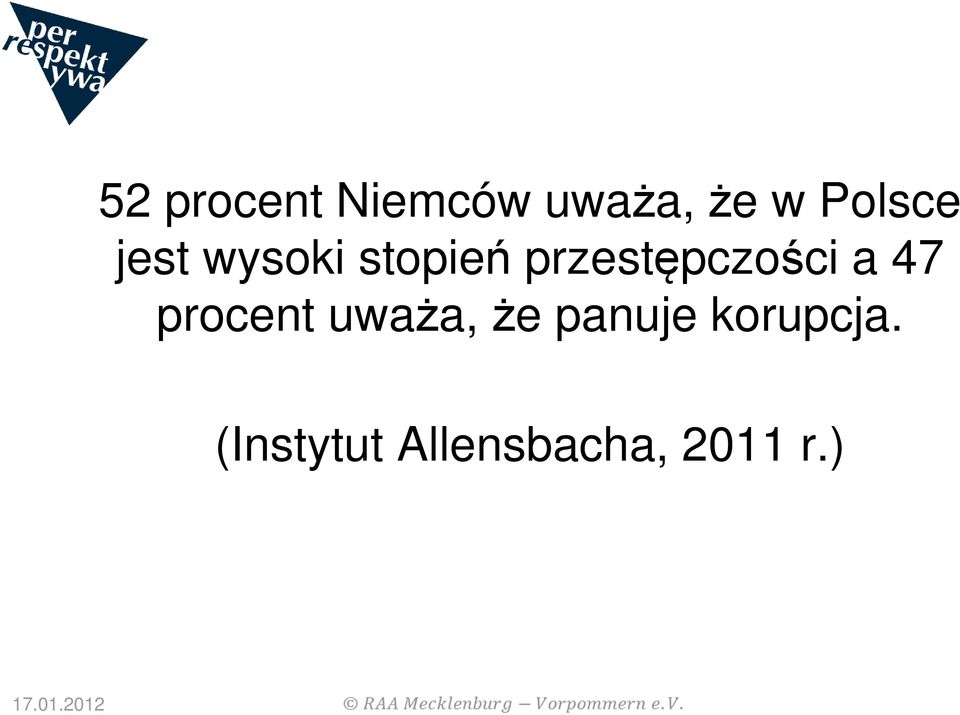 przestępczości a 47 procent uważa,