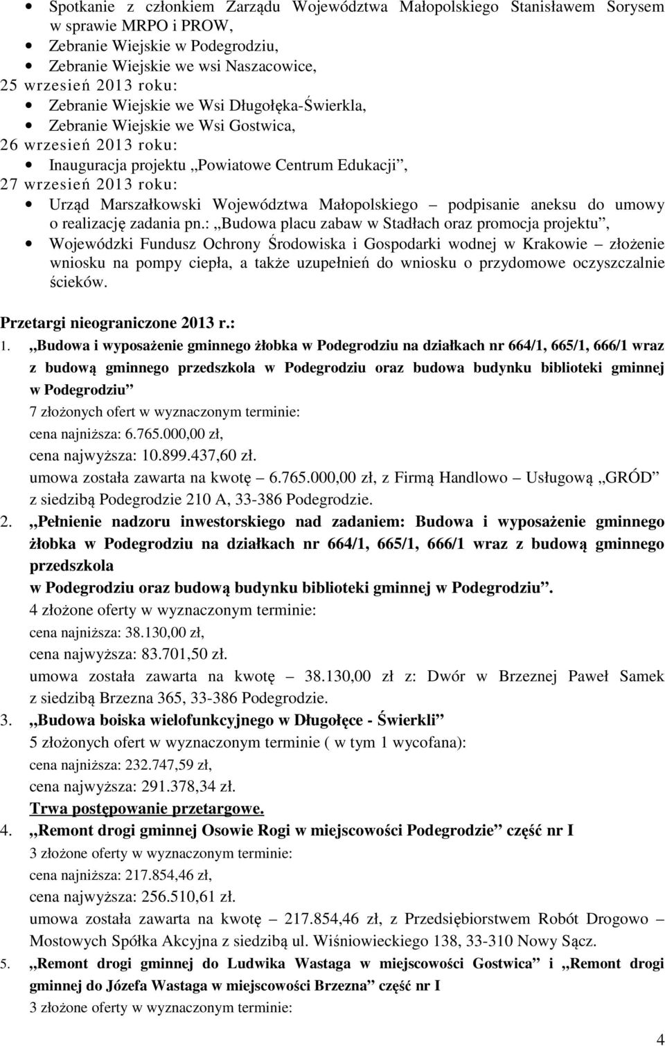 Województwa Małopolskiego podpisanie aneksu do umowy o realizację zadania pn.
