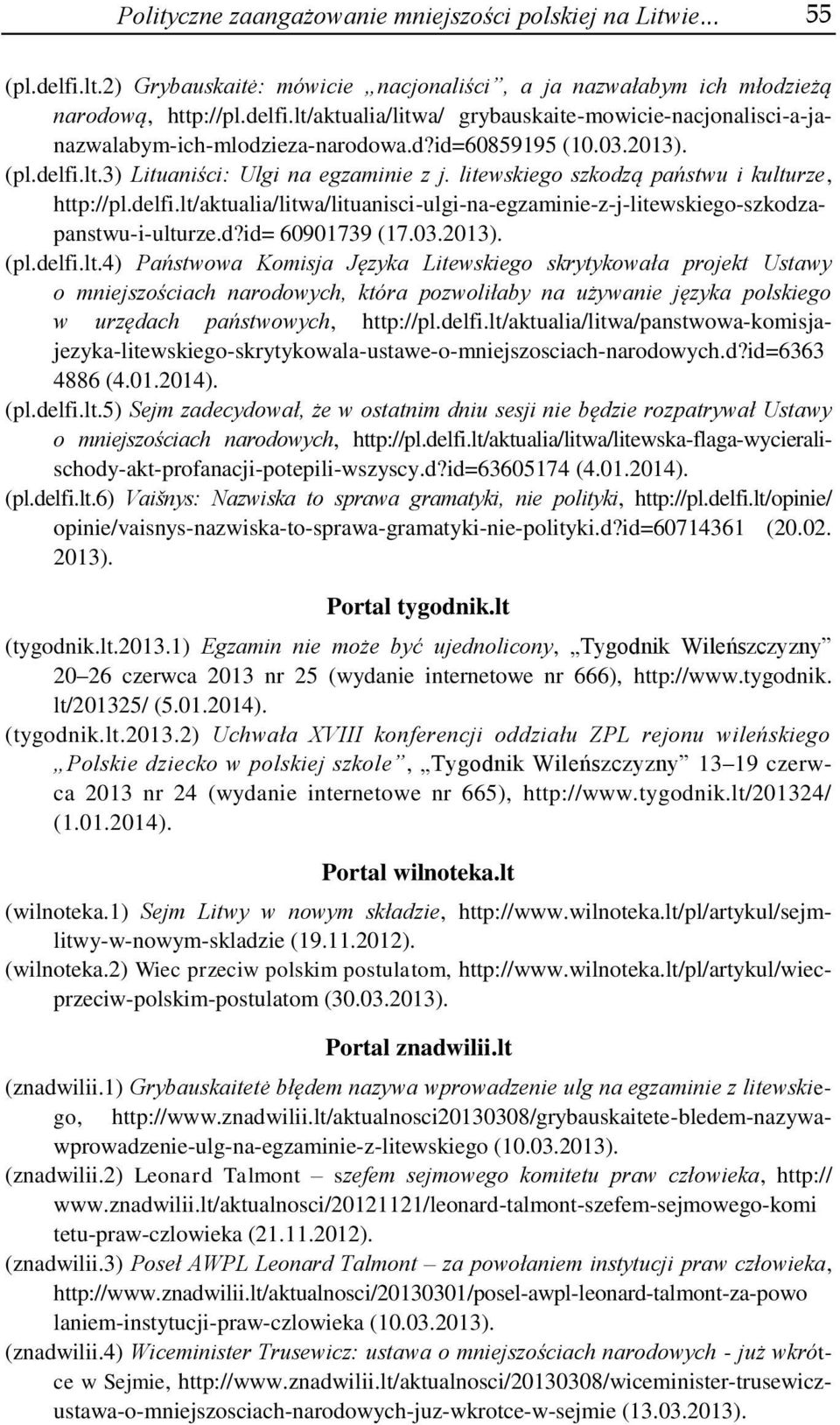 d?id= 60901739 (17.03.2013). (pl.delfi.lt.