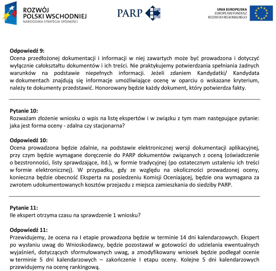 bezstronności, listy sprawdzające, itd.), w formie tradycyjnej (po ostatecznym ustaleniu ich treści w formie elektronicznej).