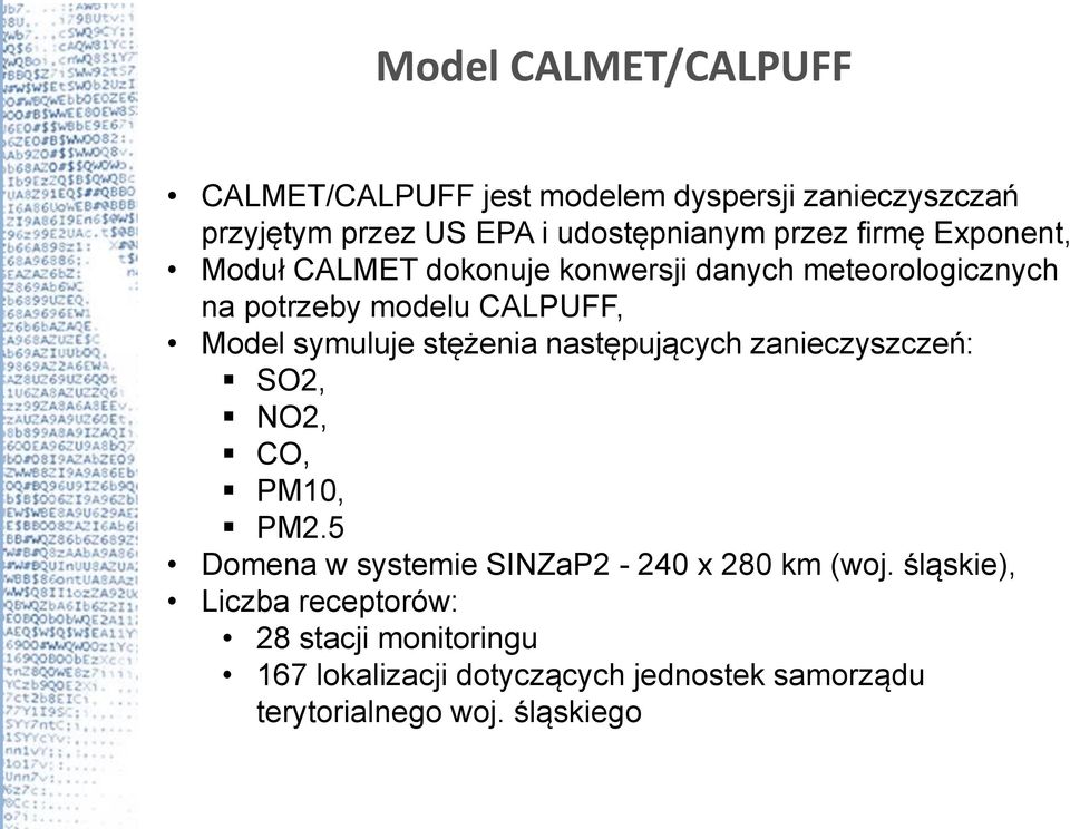 stężenia następujących zanieczyszczeń: SO2, NO2, CO, PM10, PM2.5 Domena w systemie SINZaP2-240 x 280 km (woj.