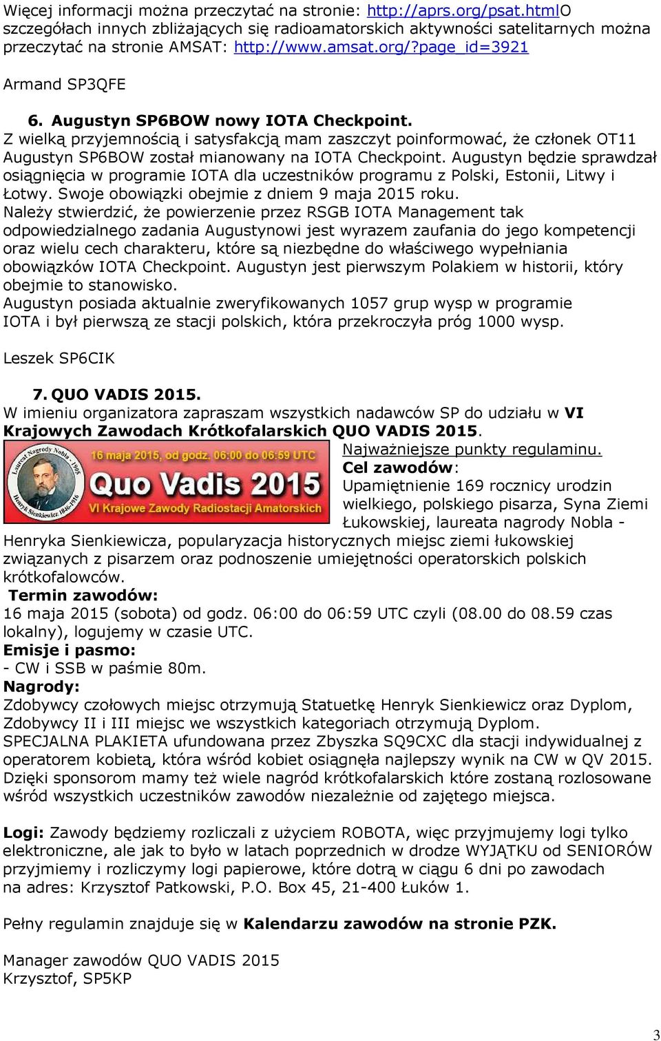 Z wielką przyjemnością i satysfakcją mam zaszczyt poinformować, że członek OT11 Augustyn SP6BOW został mianowany na IOTA Checkpoint.