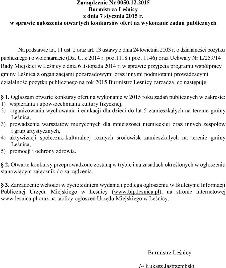 1146) oraz Uchwały Nr L/259/14 Rady Miejskiej w Leśnicy z dnia 6 listopada 2014 r.