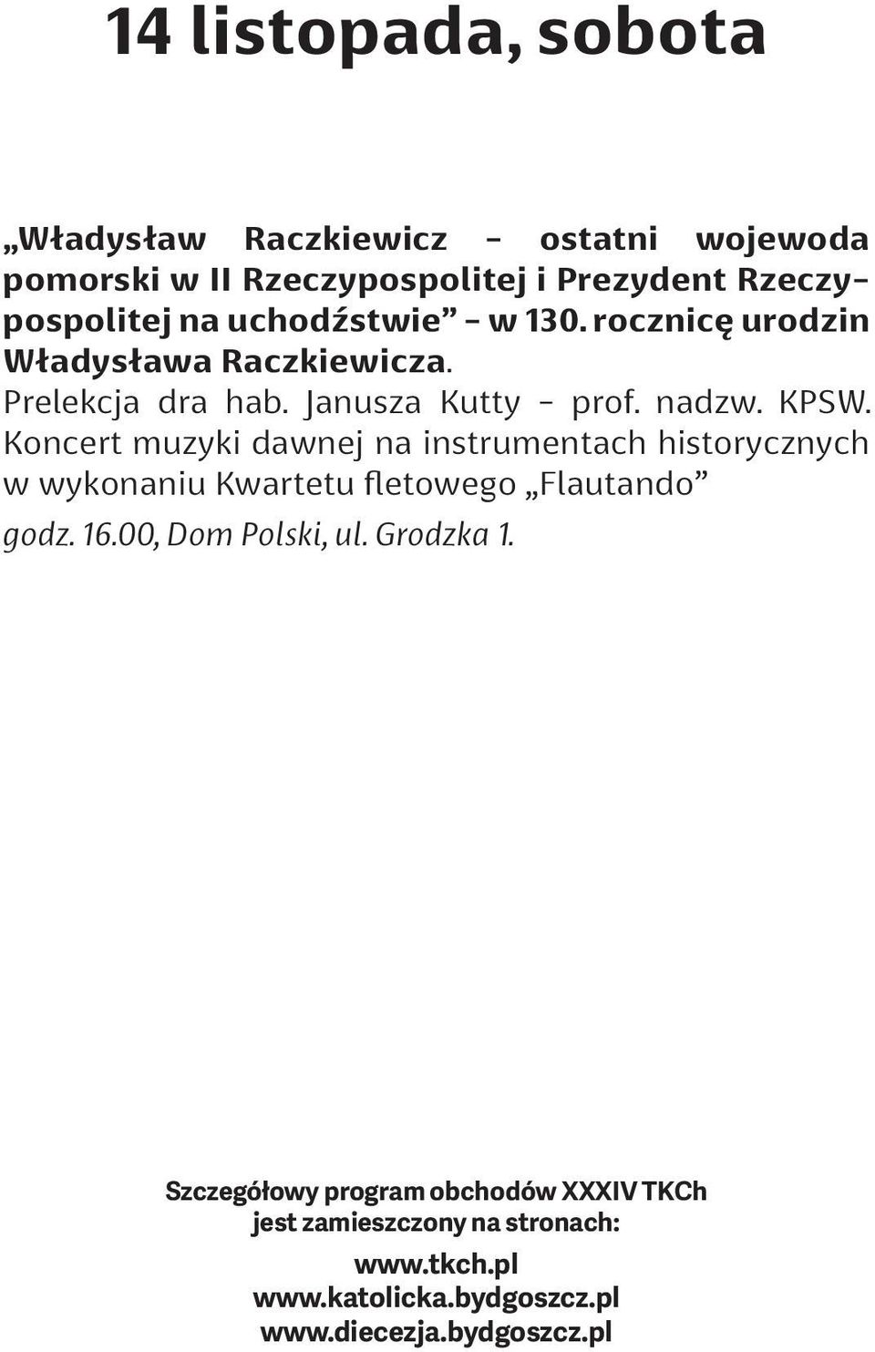 Prelekcja dra hab. Janusza Kutty - prof. nadzw. KPSW.