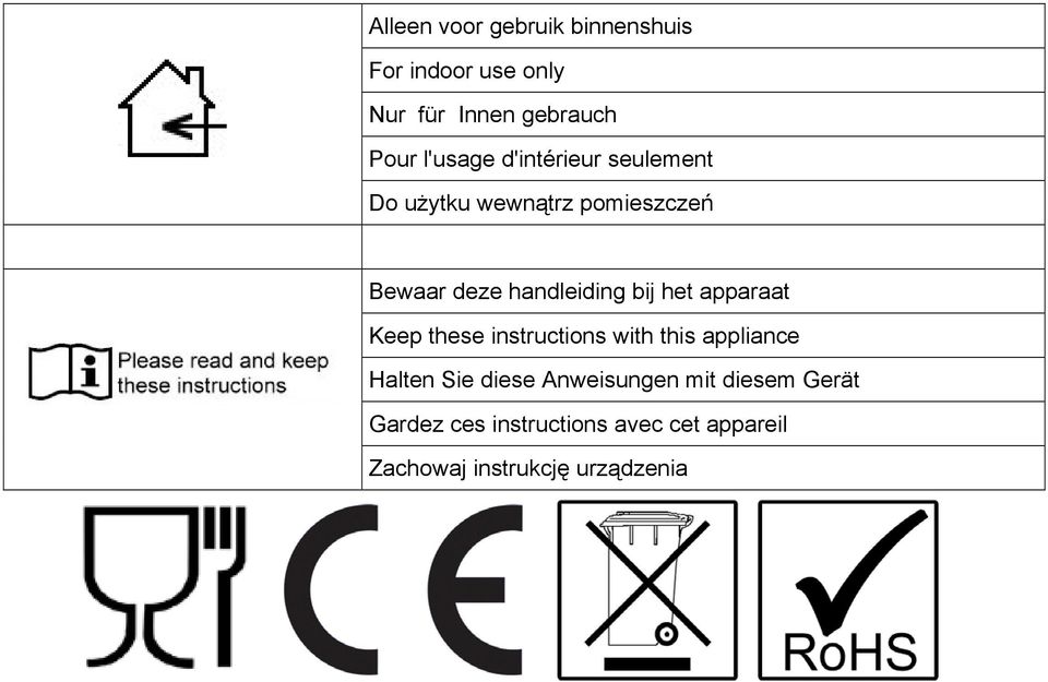 bij het apparaat Keep these instructions with this appliance Halten Sie diese