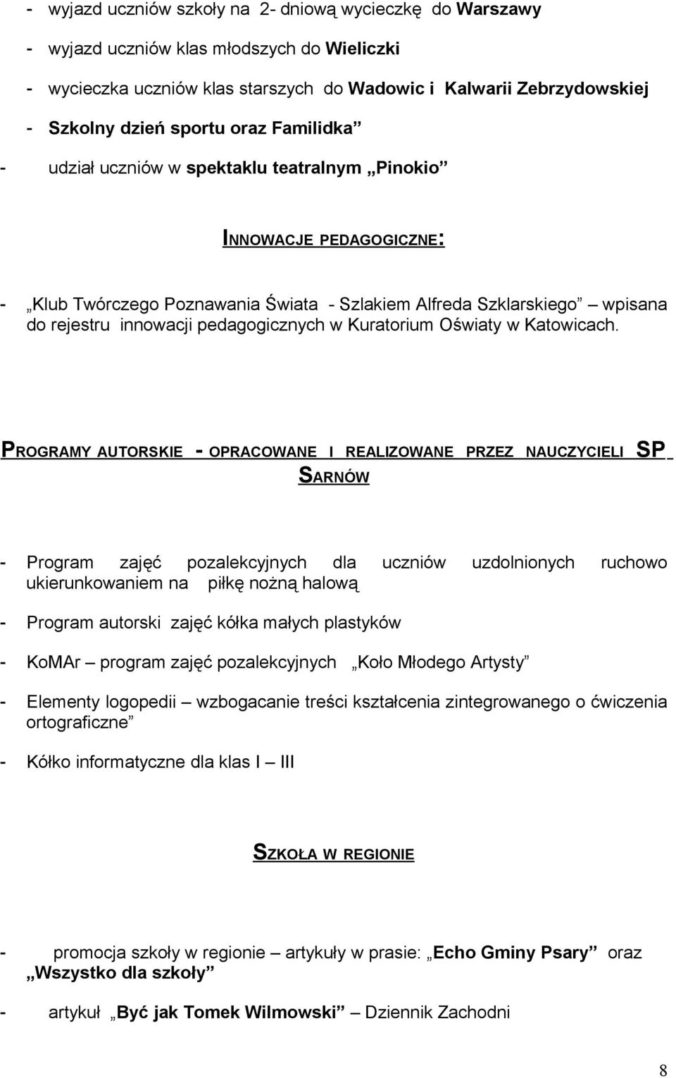 w Kuratorium Oświaty w Katowicach.