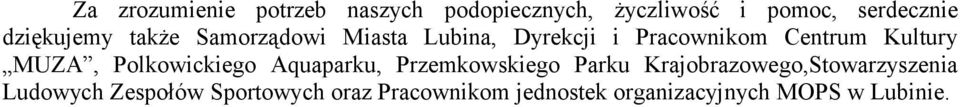 MUZA, Polkowickiego Aquaparku, Przemkowskiego Parku Krajobrazowego,Stowarzyszenia