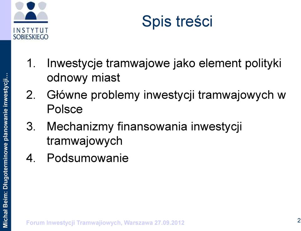 Główne problemy inwestycji tramwajowych w Polsce 3.