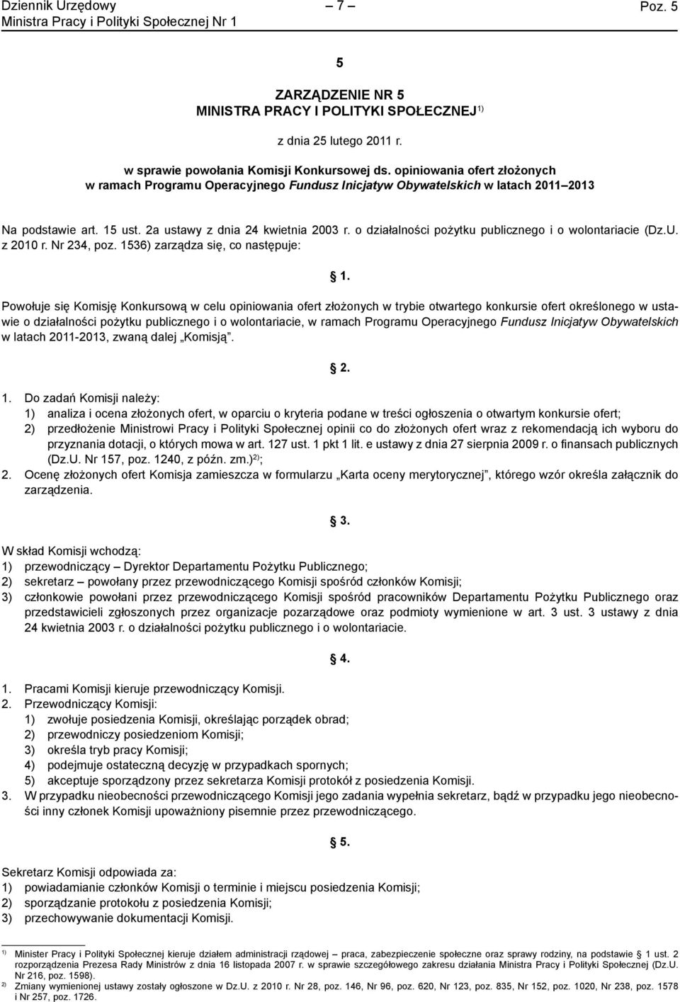 o działalności pożytku publicznego i o wolontariacie (Dz.U. z 2010 r. Nr 234, poz.