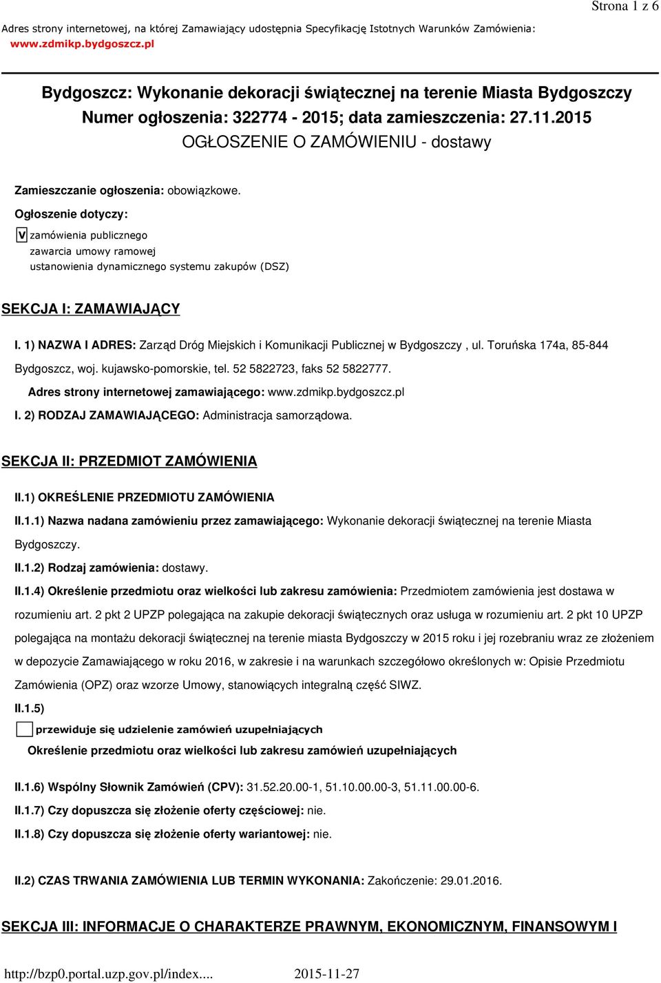 2015 OGŁOSZENIE O ZAMÓWIENIU - dostawy Zamieszczanie ogłoszenia: obowiązkowe.