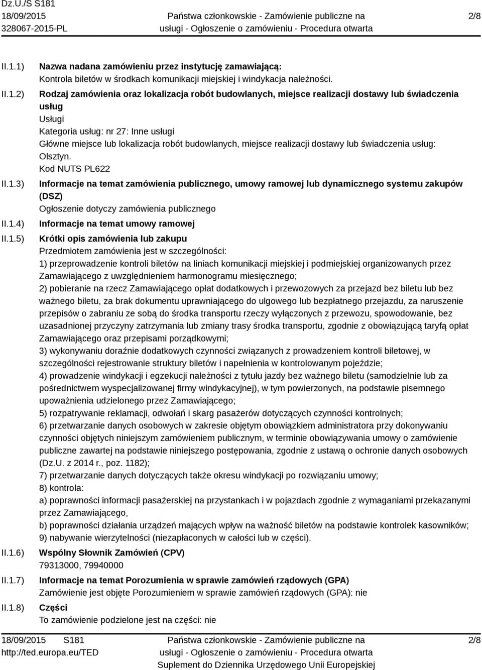 miejsce realizacji dostawy lub świadczenia usług: Olsztyn.
