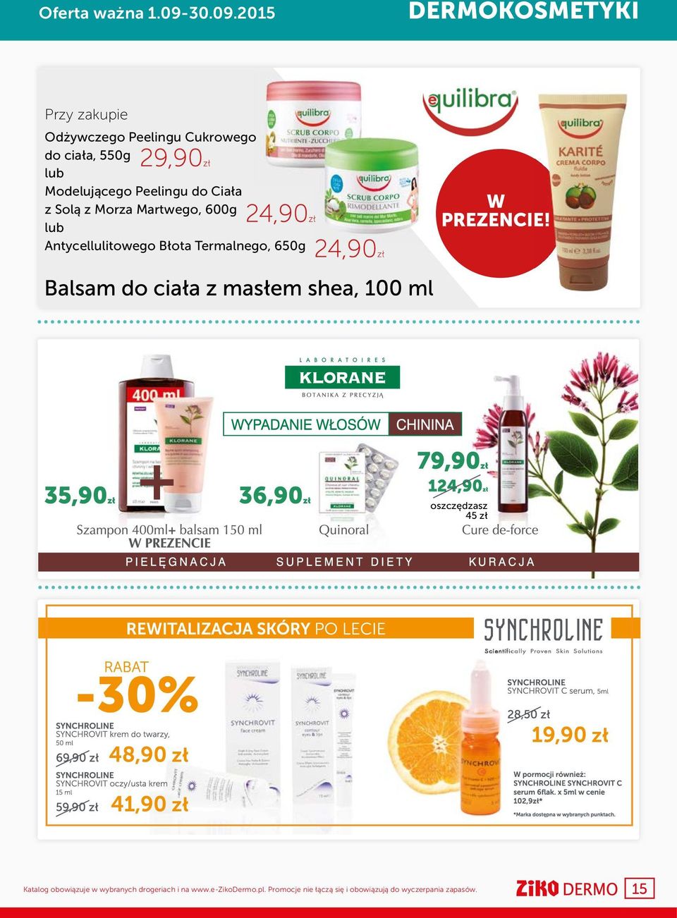 2015 DERMOKOSMETYKI Przy zakupie Odżywczego Peelingu Cukrowego do ciała, 550g lub