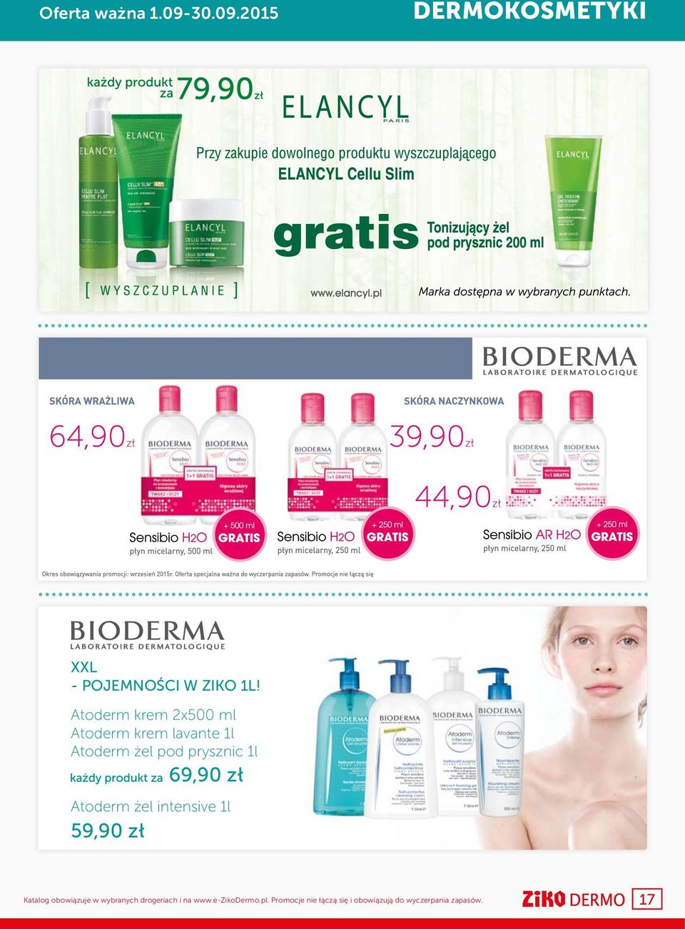 Atoderm żel intensive 1l 59,90 zł 69,90 zł Katalog obowiązuje w wybranych