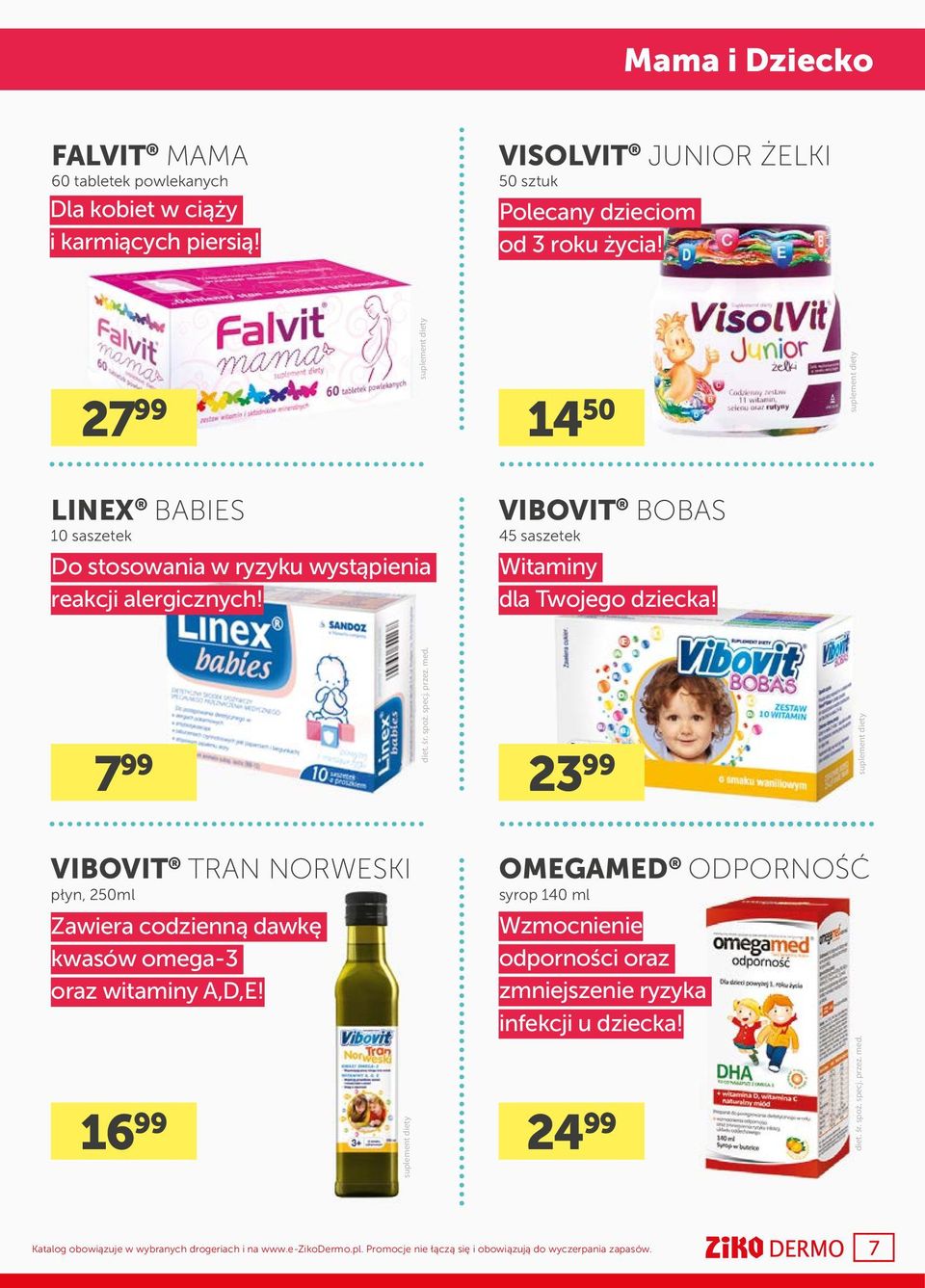 przez. med. 23 99 VIBOVIT TRAN NORWESKI płyn, 250ml Zawiera codzienną dawkę kwasów omega-3 oraz witaminy A,D,E!