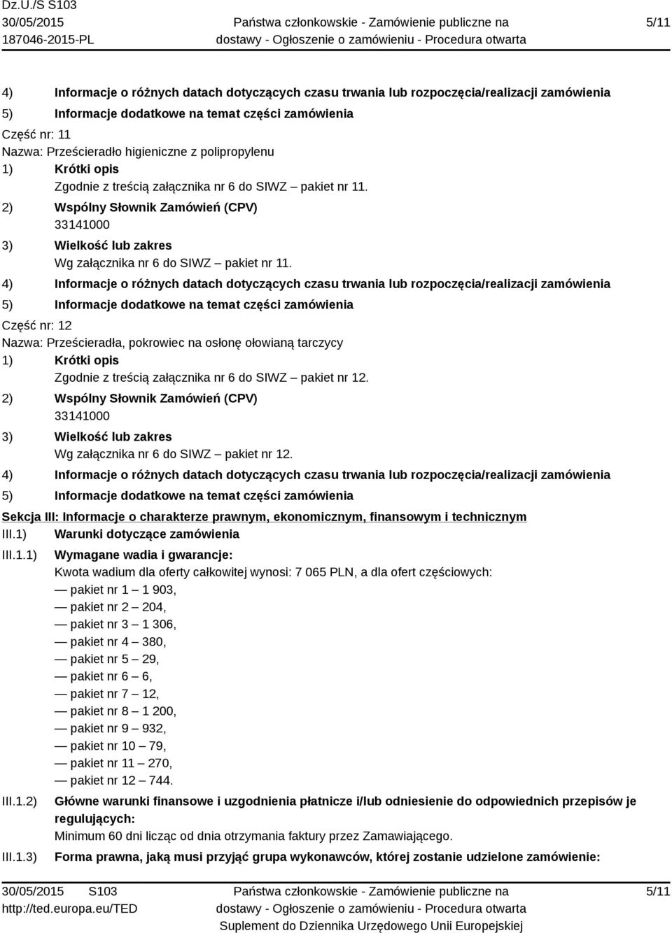 Sekcja III: Informacje o charakterze prawnym, ekonomicznym, finansowym i technicznym III.1)