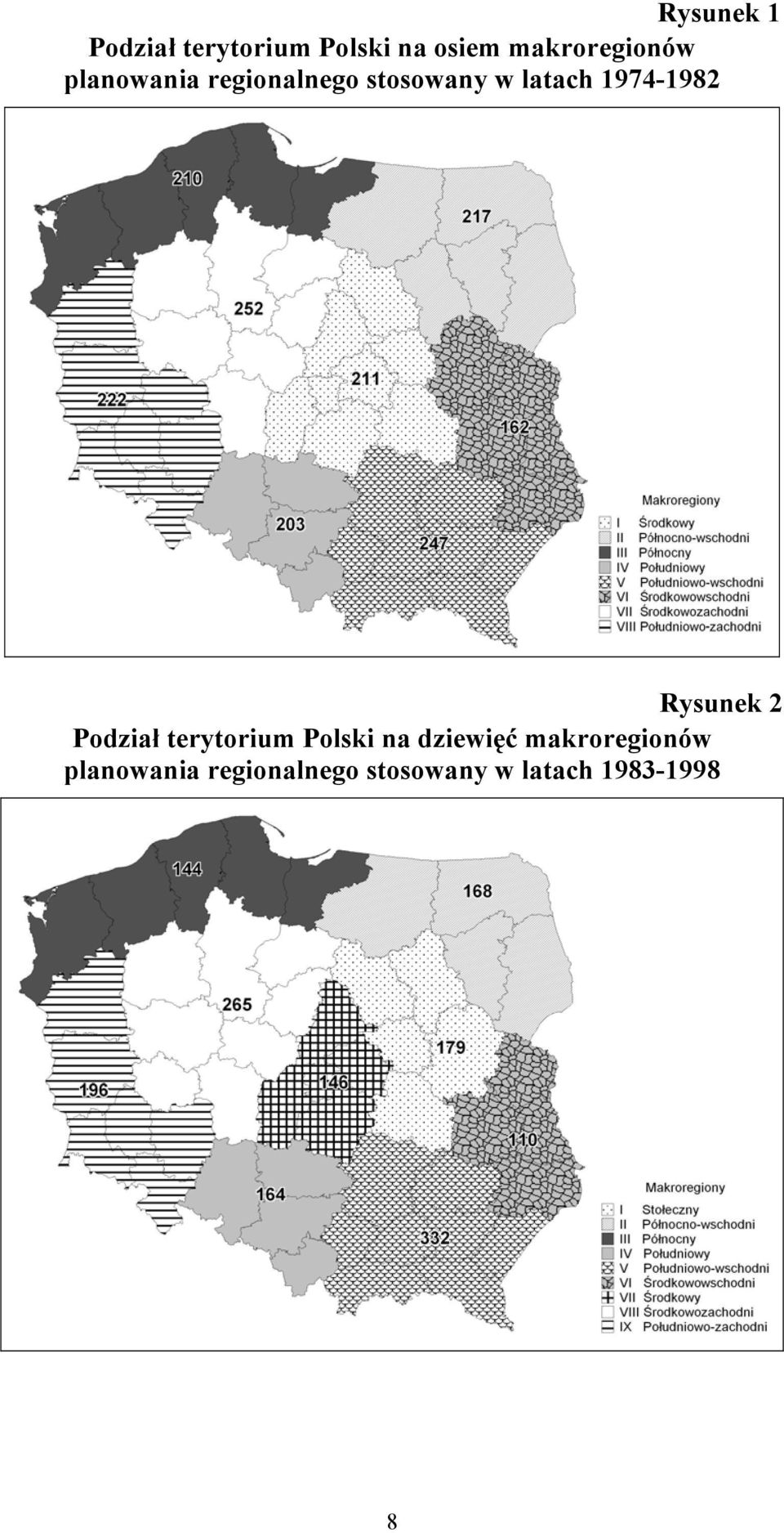 1974-1982 Rysunek 2 Podział terytorium Polski na