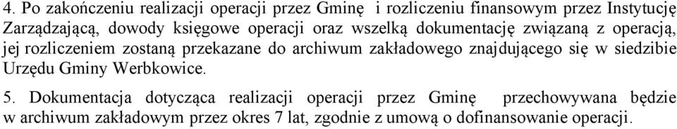 zakładowego znajdującego się w siedzibie Urzędu Gminy Werbkowice. 5.