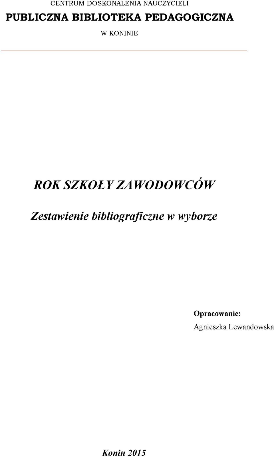 ZAWODOWCÓW Zestawienie bibliograficzne w