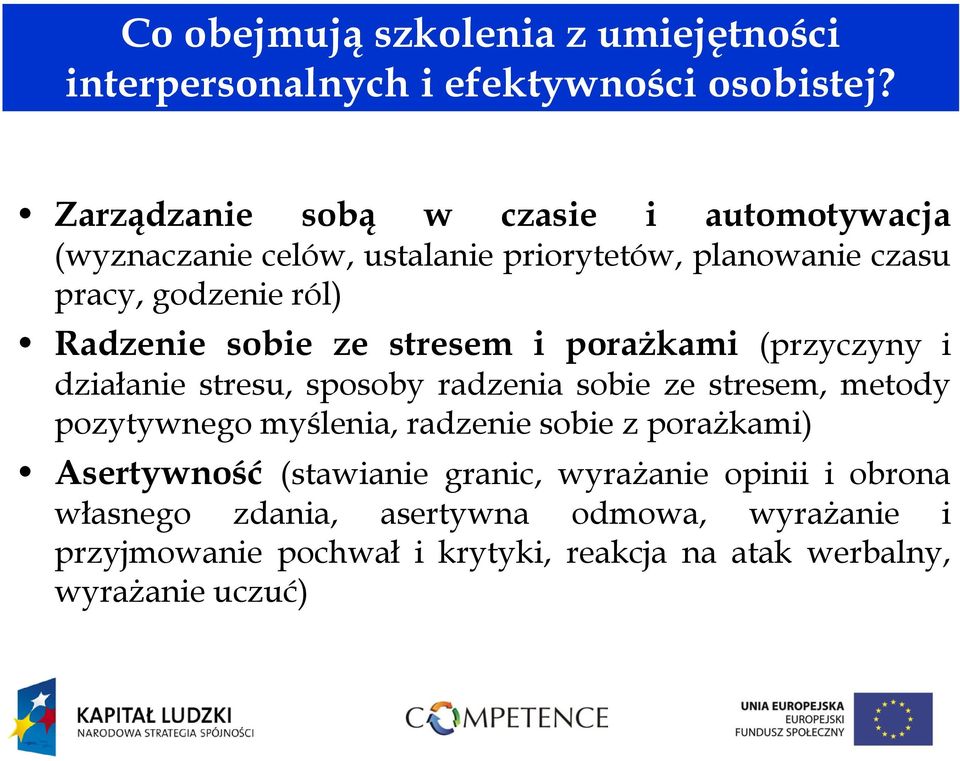 sobie ze stresem i porażkami (przyczyny i działanie stresu, sposoby radzenia sobie ze stresem, metody pozytywnego myślenia, radzenie