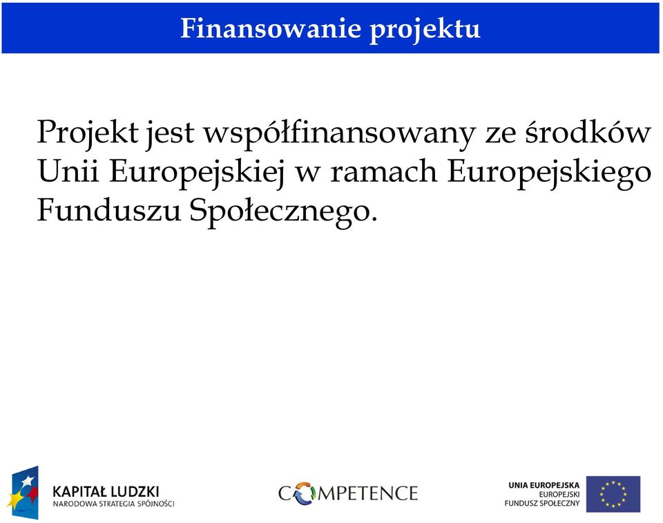 środków Unii Europejskiej w