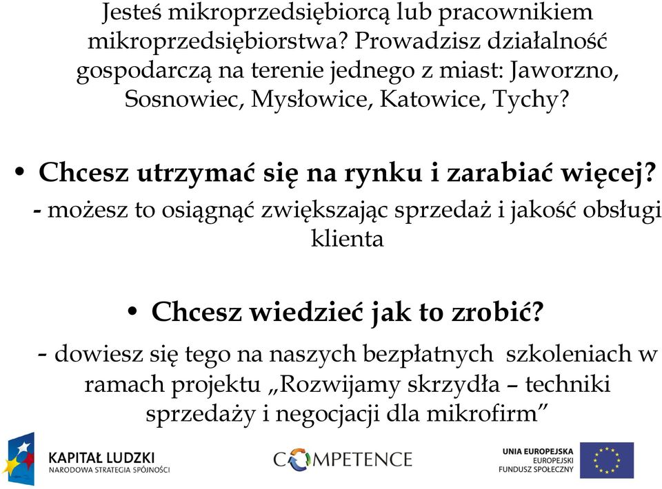 Chcesz utrzymać się na rynku i zarabiać więcej?