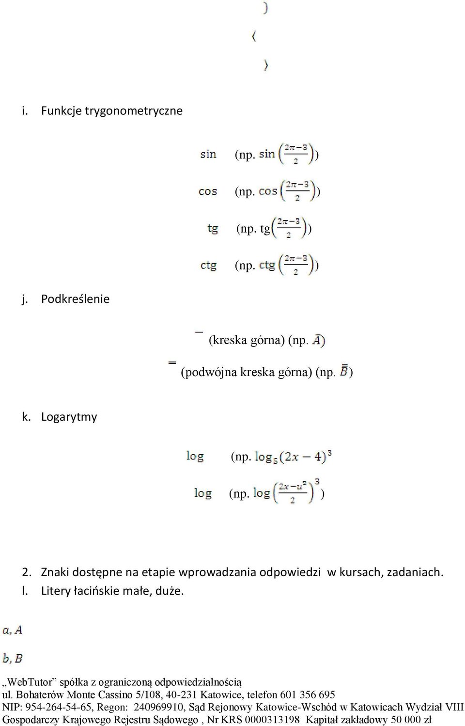 ) k. Logarytmy (np. (np. ) 2.