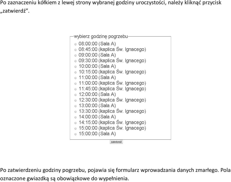 Po zatwierdzeniu godziny pogrzebu, pojawia się formularz
