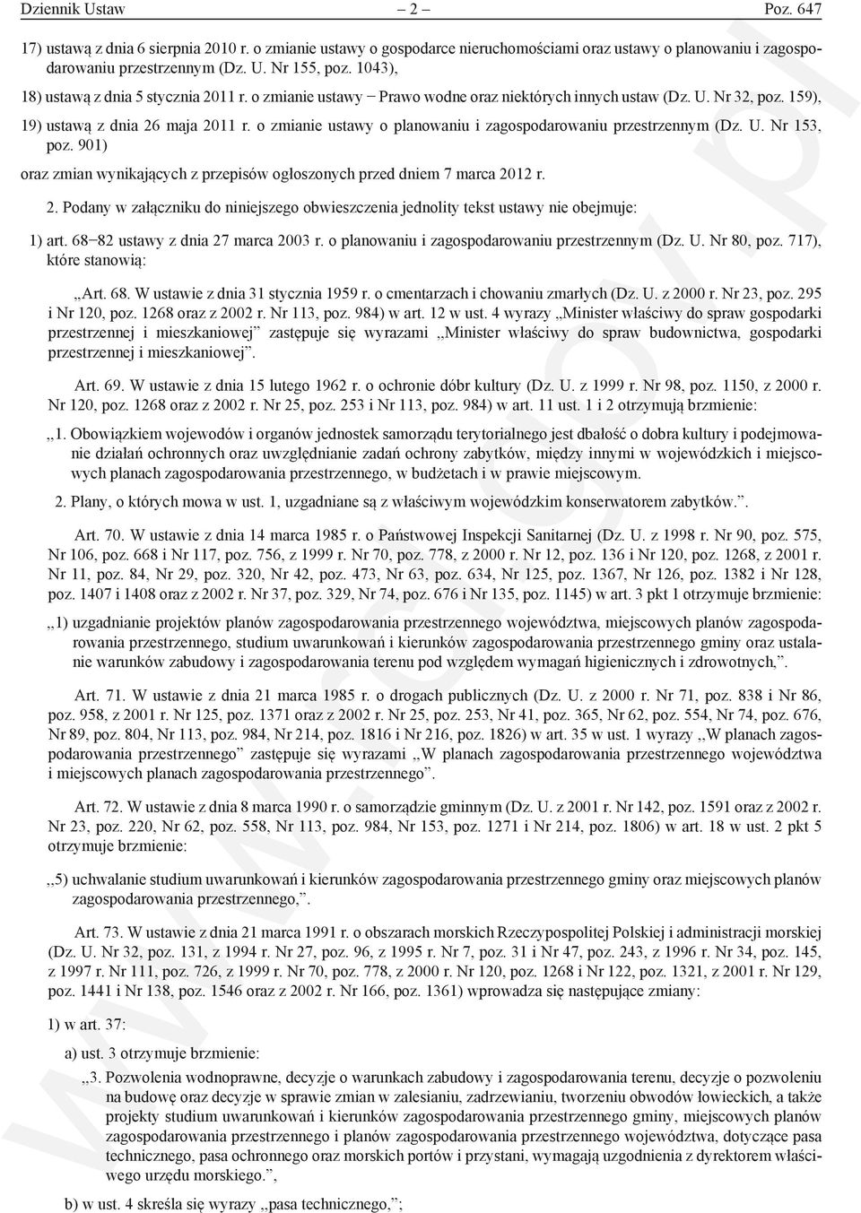 o zmianie ustawy o planowaniu i zagospodarowaniu przestrzennym (Dz. U. Nr 153, poz. 901) oraz zmian wynikających z przepisów ogłoszonych przed dniem 7 marca 20