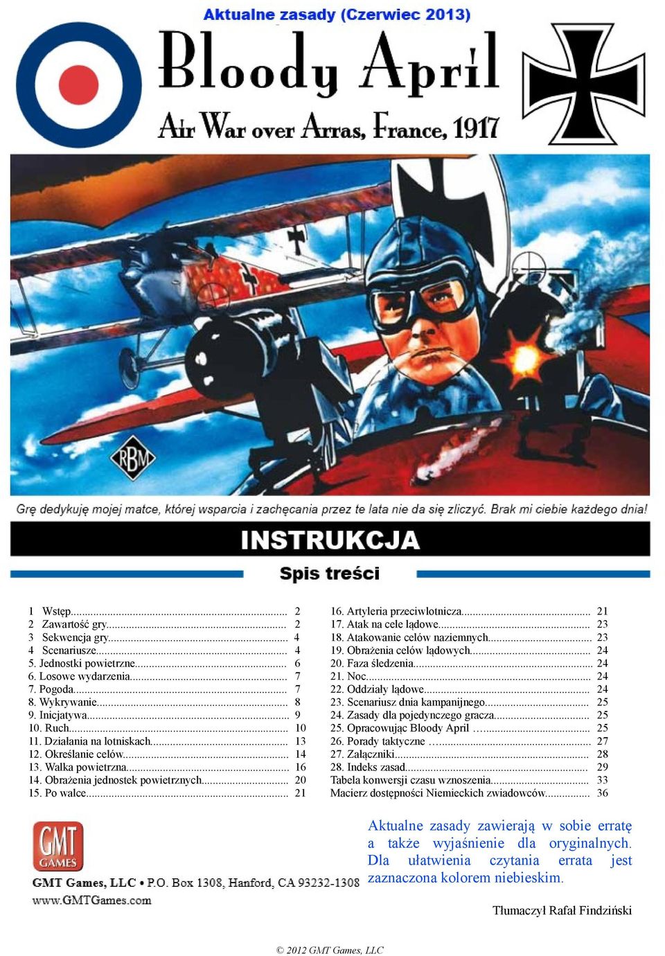 Artyleria przeciwlotnicza... 21 17. Atak na cele lądowe... 23 18. Atakowanie celów naziemnych... 23 19. Obrażenia celów lądowych... 24 20. Faza śledzenia... 24 21. Noc... 24 22. Oddziały lądowe.