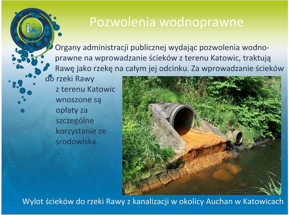 Za wprowadzanie ścieków do rzeki Rawy z terenu Katowic wnoszone są opłaty za szczególne