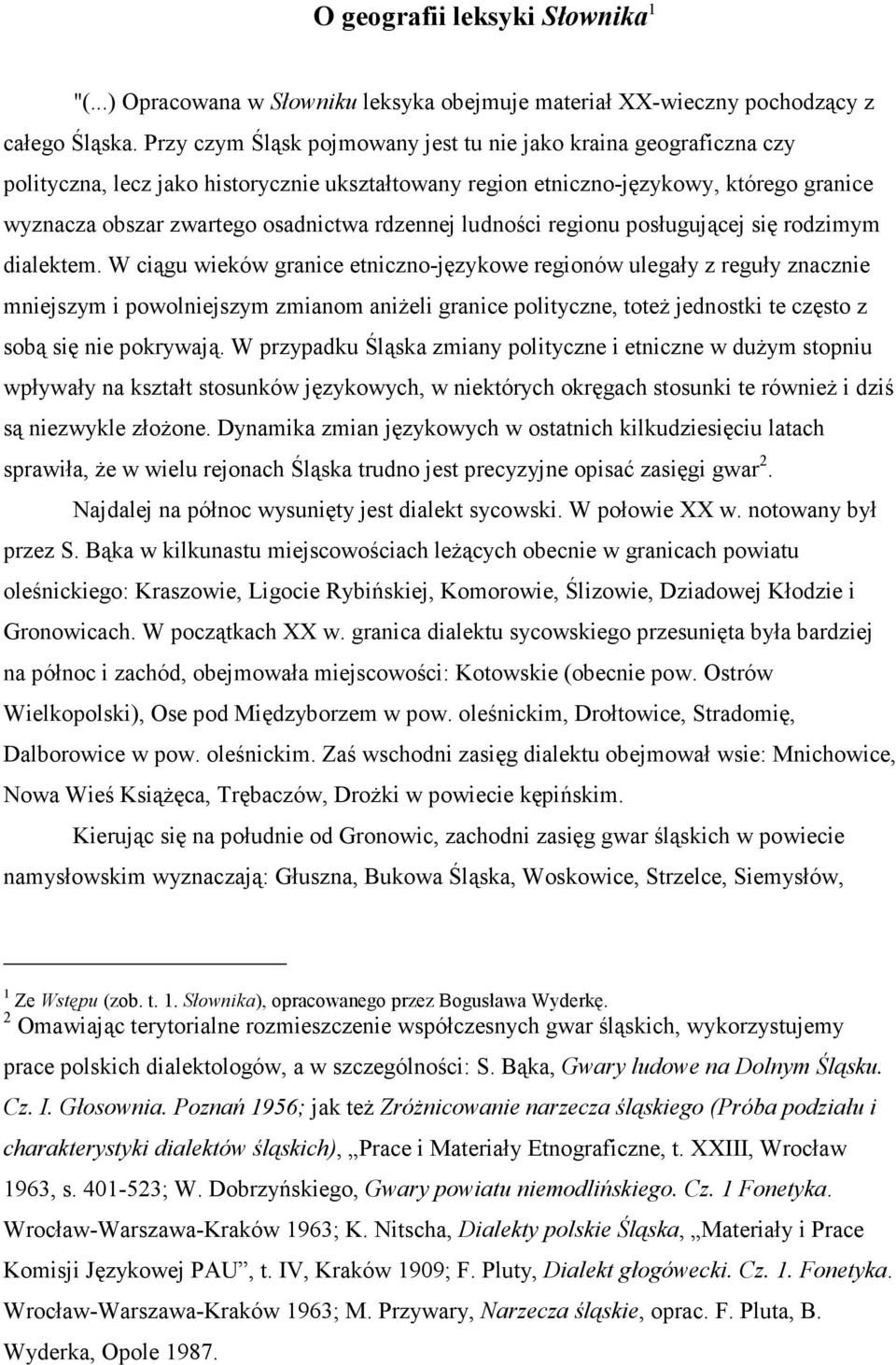 rdzennej ludności regionu posługującej się rodzimym dialektem.