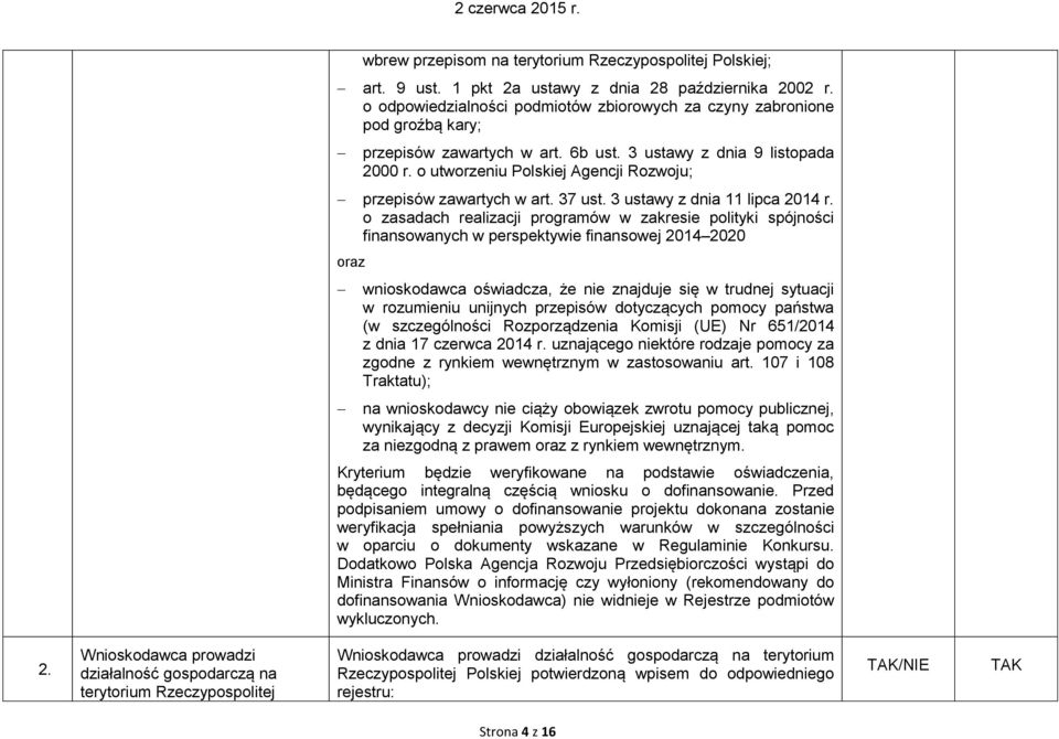 o utworzeniu Polskiej Agencji Rozwoju; przepisów zawartych w art. 37 ust. 3 ustawy z dnia 11 lipca 2014 r.