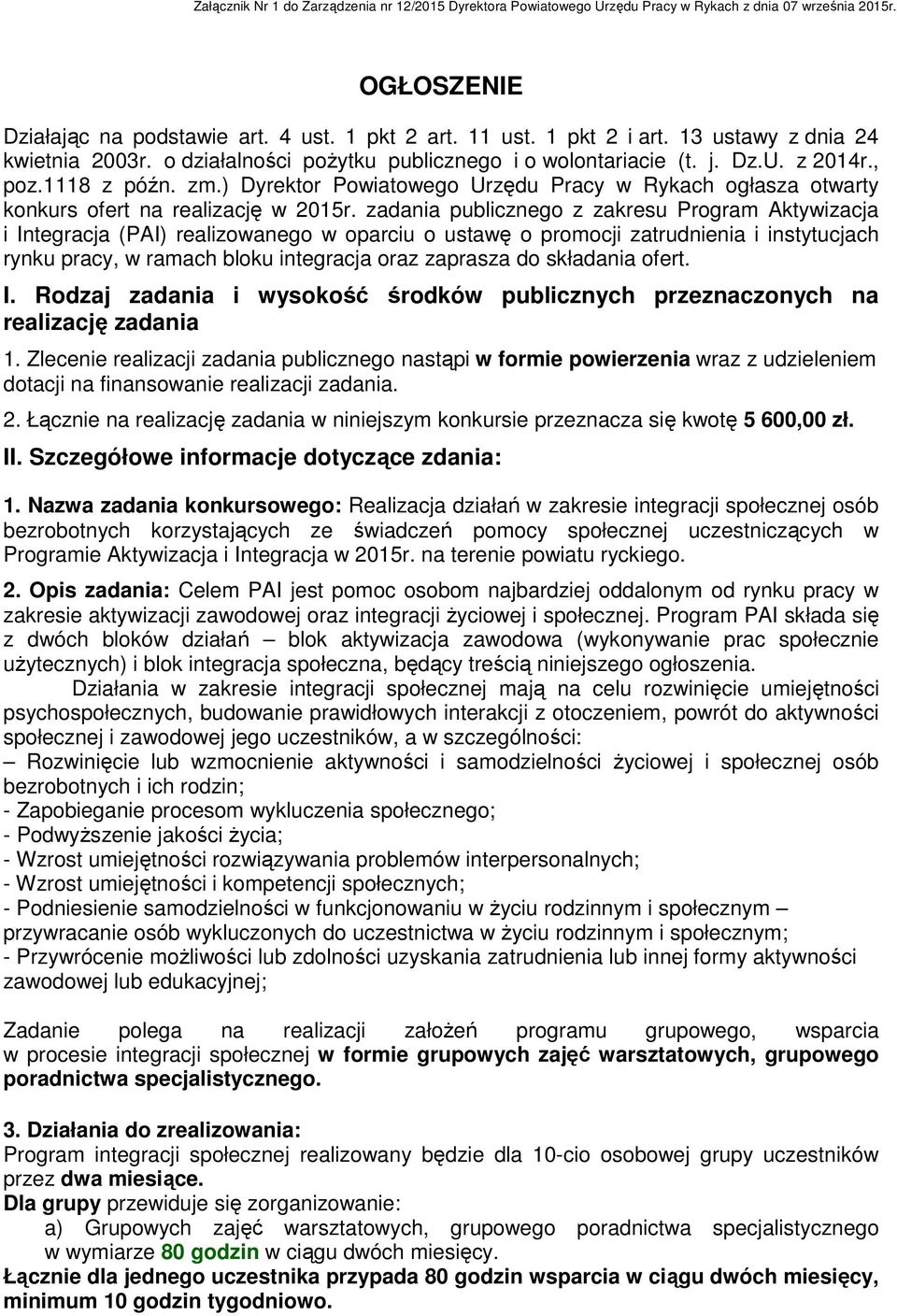 ) Dyrektor Powiatowego Urzędu Pracy w Rykach ogłasza otwarty konkurs ofert na realizację w 2015r.