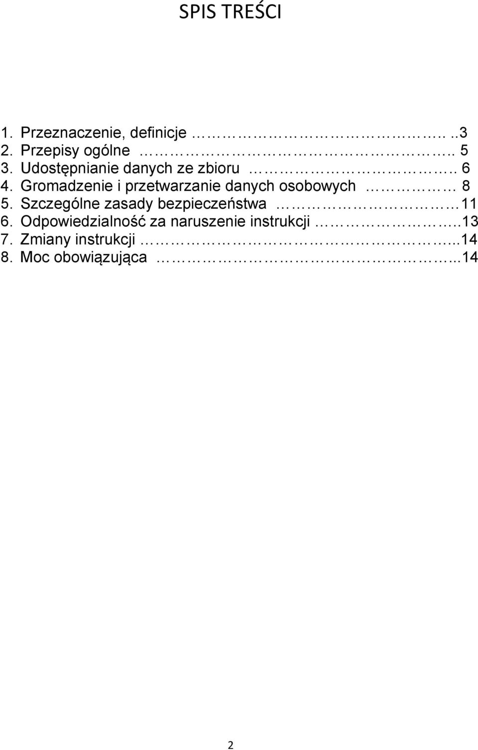 Gromadzenie i przetwarzanie danych osobowych 8 5.