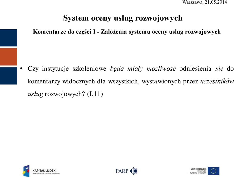 możliwość odniesienia się do komentarzy widocznych dla